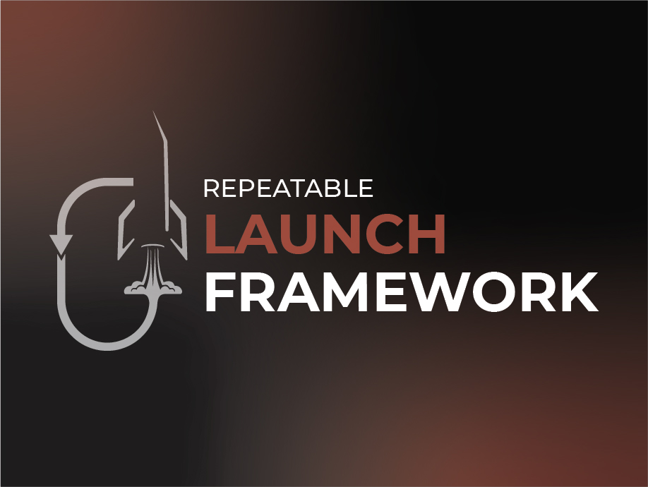 Repeatable Launch Framework